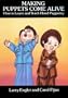 Making Puppets Come Alive: How to Learn and Teach Hand Puppetry (Dover Craft Books)