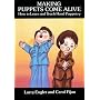 Making Puppets Come Alive: How to Learn and Teach Hand Puppetry (Dover Craft Books)