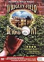 WRIGLEY FIELD: Beyond the Ivy