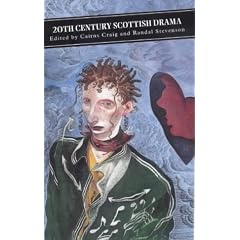 Twentieth Century Scottish Drama (Canongate Classics)