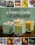 Guide de loisirs cr�atifs et d'artisanat