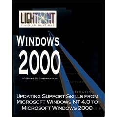 Updating Support Skills from Microsoft Windows NT 4.0 to Mircrosoft Windows 2000