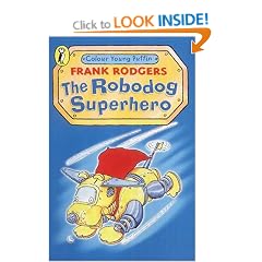 The Robodog: Superhero (Colour Young Puffin)