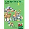 Ich rechne mit! - Berlin, Brandenburg, Mecklenburg-Vorpommern, Sachsen, Sachsen-Anhalt, Th�ringen: 1. Schuljahr - �bungsheft