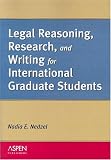 Legal Reasoning, Research, and Writing for International Graduate Students