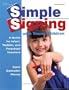 Simple Signing with Young Children: A Guide for Infant, Toddler, and Preschool Teachers (Early Childhood Education)