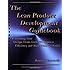 The Lean Product Development Guidebook: Everything Your Design Team Needs to Improve Efficiency and Slash Time to Market