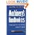 Machinery's Handbook : A Reference Book for the Mechanical Engineer, Designer, Manufacturing Engineer, Draftsman, Toolmaker, and Machinist