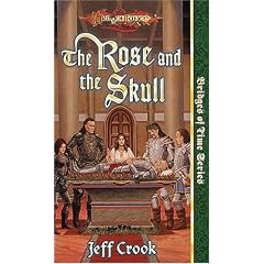 The Rose and the Skull (Dragonlance: The Bridges of Time)