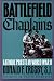 Battlefield Chaplains: Catholic Priests in World War II