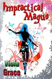 Click here to read the review of Impractical Magus by Viola Grace