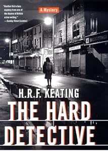 The Hard Detective - H. R. F. Keating