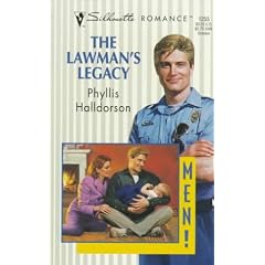 The Lawman's Legacy (Harlequin Silhouette Romance, No 1255)