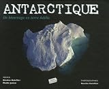 Antarctique : Un hivernage en terre Ad�lie