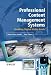 Professional Content Management Systems: Handling Digital Media Assets Professional Content Management Systems: Handling Digital Media Assets