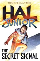 Click to Download Free Kindle Book -> Hal Junior: The Secret Signal