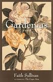Gardenias: A Novel