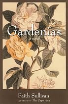 Gardenias: A Novel