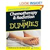Chemotherapy and Radiation For Dummies