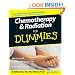 Chemotherapy and Radiation For Dummies