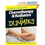 Chemotherapy and Radiation For Dummies