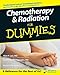 Chemotherapy and Radiation For Dummies