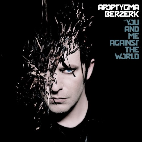 Apoptygma Berzerk - You And Me Against The World (Limited Edition) - Zortam Music