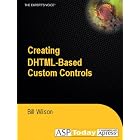 Click here to buy Creating DHTML-Based Custom Controls by  Bill Wilson.