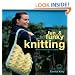 Fun and Funky Knitting: 30 Great Designs for an Exciting New Look