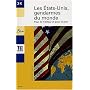 Les Etats-Unis, gendarmes du monde : Pour le meilleur et pour le pire