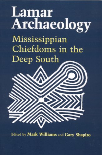 Lamar Archaeology: Mississippian Chiefdoms in the Deep South under Pre-Columbian in The Books Store