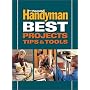 Family Handyman Best Projects, Tips and Tools