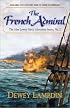 The French Admiral (The Naval Adventures of Alan Lewrie, No. 2)