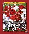The Los Angeles Angels of Anaheim (Team Spirit)