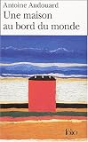 Une maison au bord du monde