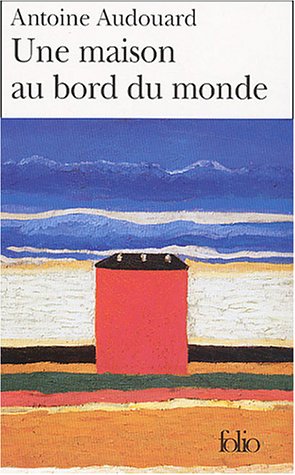 Une maison au bord du monde