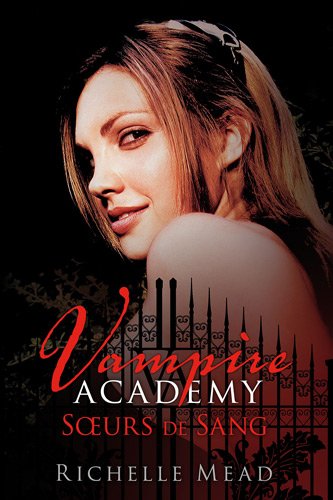 Sœurs de Sang (Vampire Academy, #1)