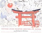 Voyage d un peintre breton au Japon : Mathurin Méheut, avril-août 1914