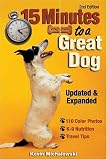 15 Minutes to a Great Dog