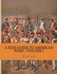 A Kids Guide to American Wars - Volum...