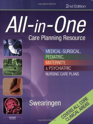 All - in - One Care Planning Resource Medical - SurgicalPediatricMaternityand Psychiatric Nursing Care Plans 2nd ed