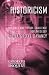 Historicism: The Once and Future Challenge for Theology (Guides to Theological Inquiry)