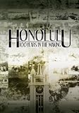 Honolulu DVD - 100 Years in the Making