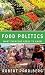 Food Politics: What Everyone Needs to Know