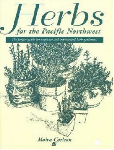 Herbs for the Pacific Northwest