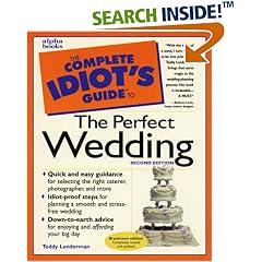 Complete Idiot's Guide to PERFECT WEDDING (The Complete Idiot's Guide)