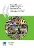 Atlas of Gender and Development: How Social Norms Affect Gender Equality in non-OECD Countries