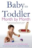 Cover of Baby to Toddler Month By Month by Simone Cave Dr. Caroline Fertleman 1848502095