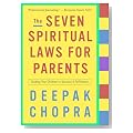 The Seven Spiritual Laws for Parents Cover image