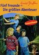 F�nf Freunde, Die gr��ten Abenteuer